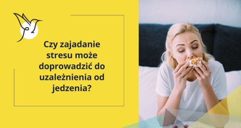 zajadanie stresu